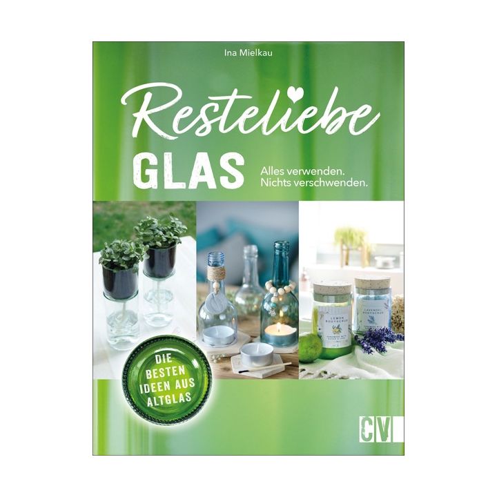 Resteliebe Glas