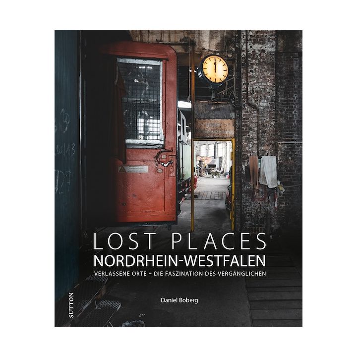 Lost Places Nordrhein-Westfalen