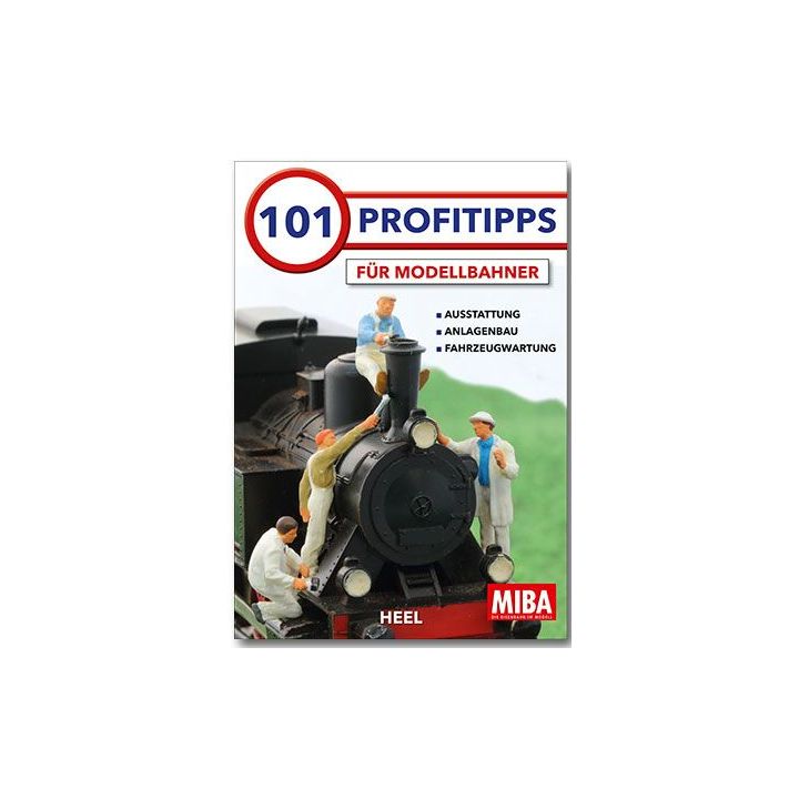 101 Profitipps für Modelleisenbahner