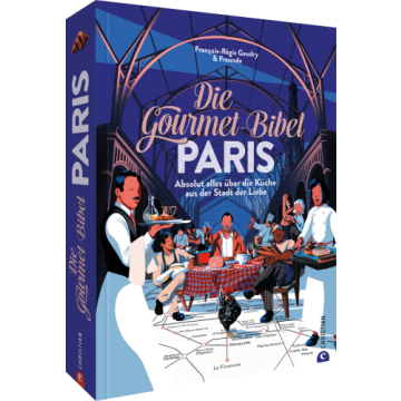 Die Gourmet-Bibel Paris