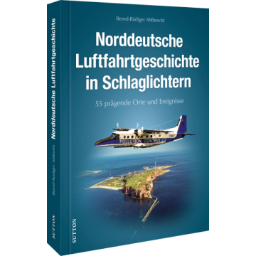 55 Highlights Luftfahrt Norddeutschland