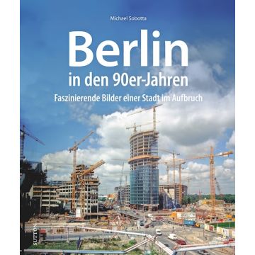 Berlin in den 90er-Jahren