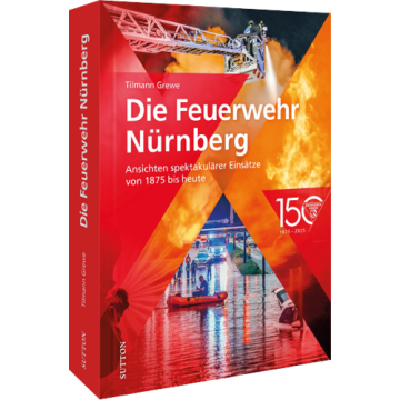 Die Feuerwehr Nürnberg