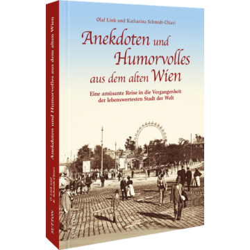 Anekdoten und Humorvolles aus dem alten Wien