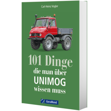 101 Dinge, die man ü. UNIMOG wissen muss