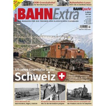 Bahn Extra 03/22 Eisenbahn Schweiz