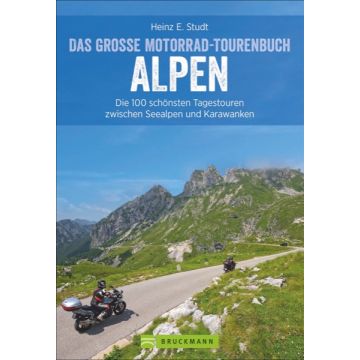 Das große Motorrad-Tourenbuch Alpen