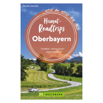 Heimat-Roadtrips Oberbayern