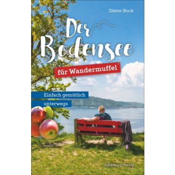 Der Bodensee für Wandermuffel